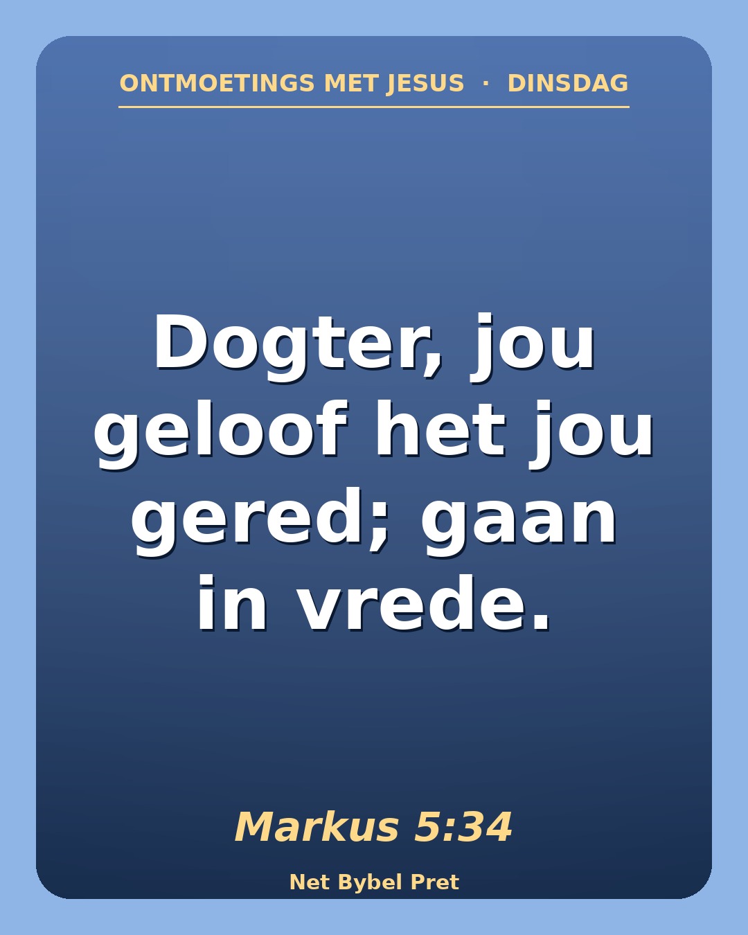 Dinsdag — Ontmoetings met Jesus (II)
