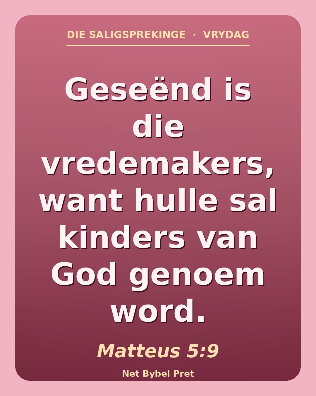 Vrydag — Die Saligsprekinge